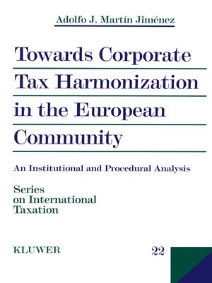 cover image of Towards Corporate Tax Harmonization in the European Community